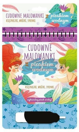 Malowanki z pisakiem wodnym. Księżniczki, wróżki..