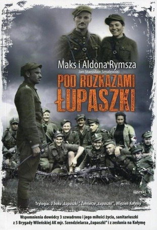 Pod rozkazami Łupaszki BR