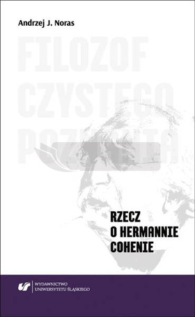 Filozof czystego poznania. Rzecz o Hermannie...