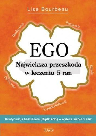 EGO. Największa przedszkoda w leczeniu 5 ran