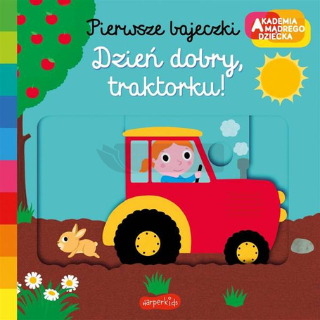 Dzień dobry, traktorku! Akademia mądrego dziecka