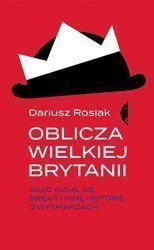 Oblicza Wielkiej Brytanii. Skąd wziął się brexit..