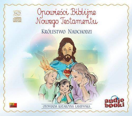 Opowieści Biblijne. Królestwo nadchodzi audiobook