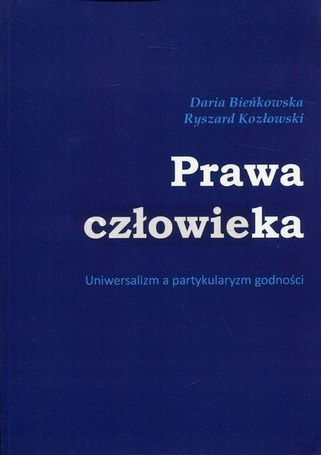 Prawa człowieka. Uniwersalizm a partykularyzm..