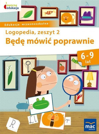 Owocna Edukacja. Będę mówić poprawnie z.2 MAC