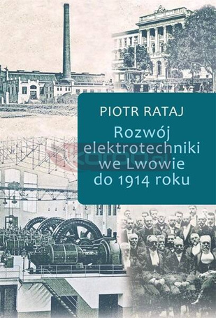 Rozwój elektrotechniki we Lwowie do 1914 roku