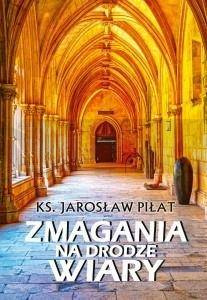 Zmagania na drodze wiary