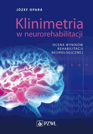 Klinimetria w neurorehabilitacji. Ocena wyników...