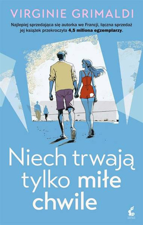 Niech trwają tylko miłe chwile