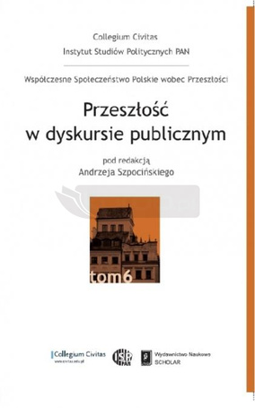 Przeszłość w dyskursie publicznym T.6