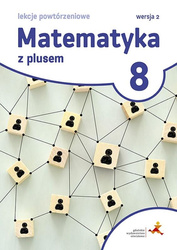 Matematyka SP 8 Z Plusem Lekcje powt. Wersja 2