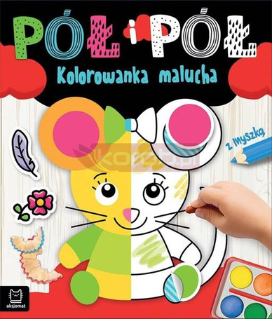 Pół i pół. Kolorowanka malucha z myszką