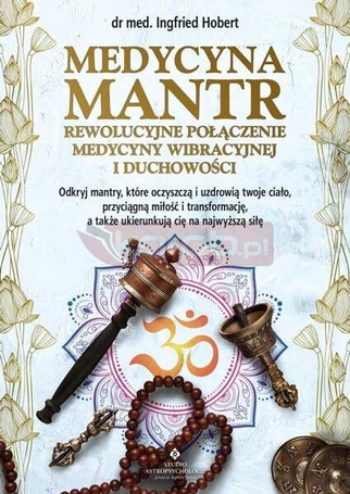 Medycyna mantr - rewolucyjne połączenie medycyny..