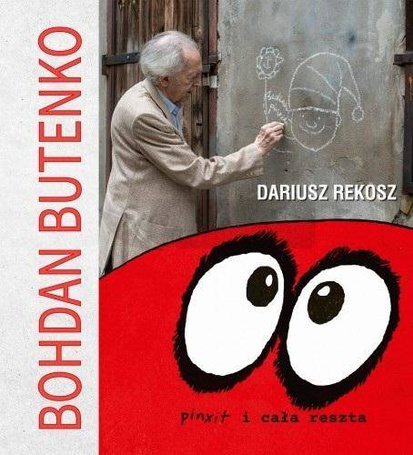Bohdan Butenko. Pinxit i cała reszta