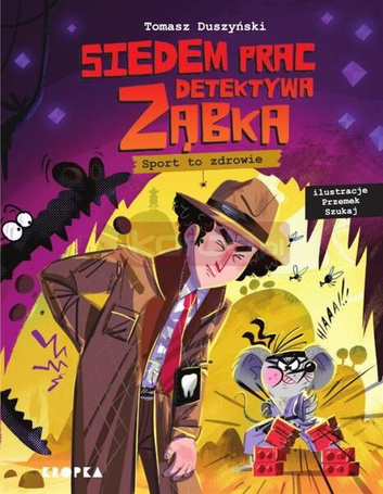 Siedem prac detektywa Ząbka. Sport to zdrowie!