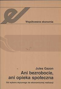 Ani bezrobocie, ani opieka społeczna
