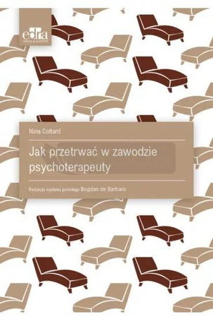 Jak przetrwać w zawodzie psychoterapeuty