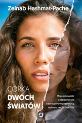 Córka dwóch światów. Moja opowieść o...
