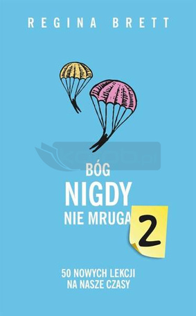 Bóg nigdy nie mruga 2. 50 nowych lekcji na nasze..