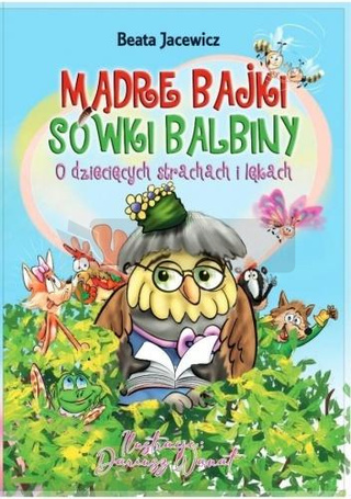 Mądre bajki Sówki Balbiny w.2