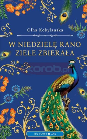 W niedzielę rano ziele zbierała