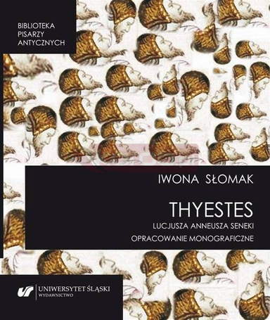 "Thyestes" Lucjusza Anneusza Seneki