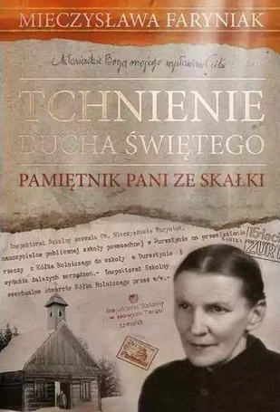 Tchnienie Ducha Świętego. Pamiętnik Pani ze Skałki
