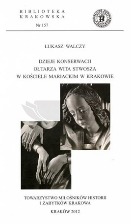 Dzieje konserwacji ołtarza Wita Stwosza...