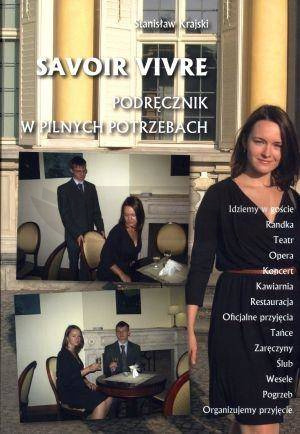 Savoir vivre. Podręcznik w pilnych potrzebach