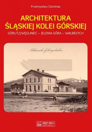 Architektura Śląskiej Kolei Górskiej