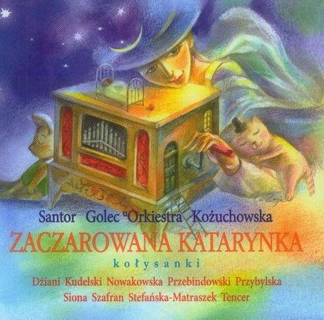 Zaczarowana Katarynka kołysanki + CD