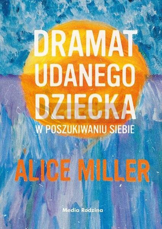 Dramat udanego dziecka
