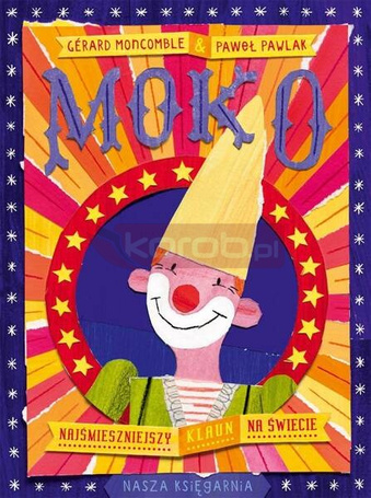 Moko. Najśmieszniejszy klaun na świecie