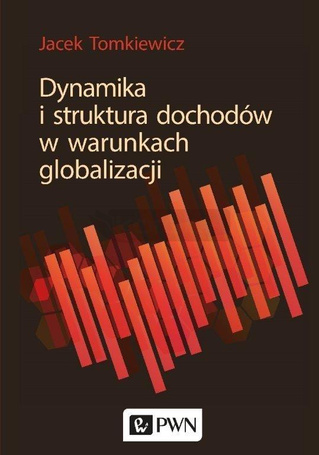 Dynamika i struktura dochodów w warunkach globali.