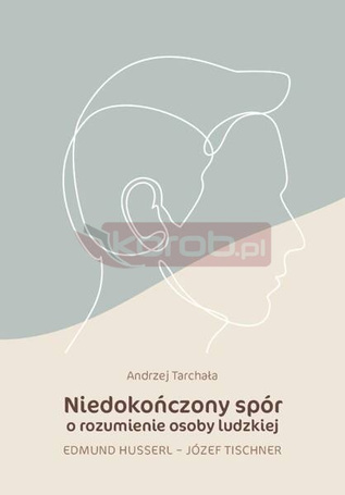 Niedokończony spór o rozumienie osoby ludzkiej