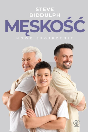 Męskość - nowe spojrzenie