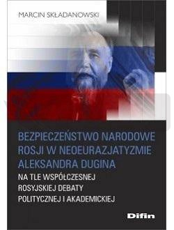 Bezpieczeństwo narod. Rosji w neoeuro. A. Dugina