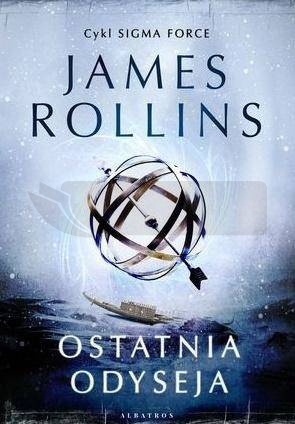 Sigma Force T.15 Ostatnia odyseja