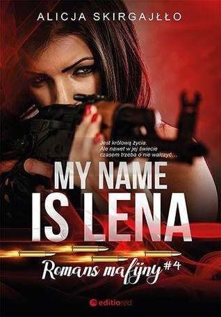 My name is Lena. Romans mafijny