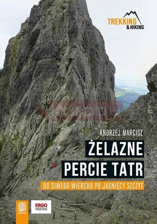 Żelazne percie Tatr. Od Siwego Wierchu po Jagnięcy