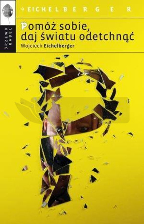 Pomóż sobie, daj światu odetchnąć