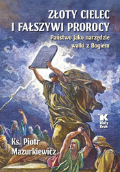 Złoty cielec i fałszywi prorocy