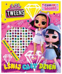 L.O.L. Surprise! Czas na blask!. Lśnij cały dzień!