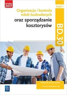 Organizacja,kontr. i sporz. kosztorysów.BD.30.cz.1
