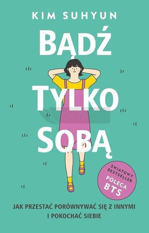 Bądź tylko sobą