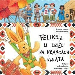 Feliks u dzieci na krańcach świata T.5