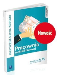 Pracownia techniki biurowej. Kwalifikacja A.35