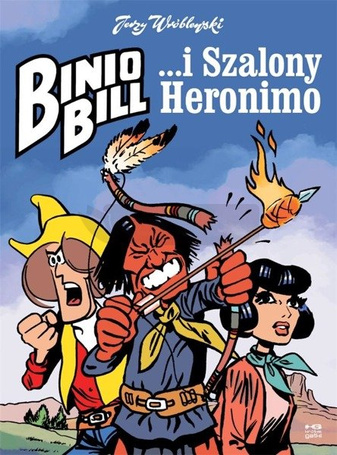 Binio Bill i Szalony Heronimo