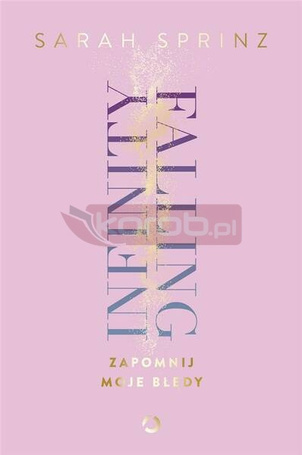 Infinity Falling. Zapomnij moje błędy