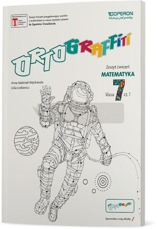Ortograffiti SP 7 Matematyka. Zeszyt ćwiczeń 1